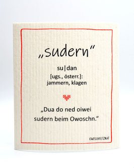 Owoschfetzn Mundart "sudern" - Haushaltsreinigung.at